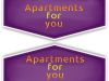 Apartments for you